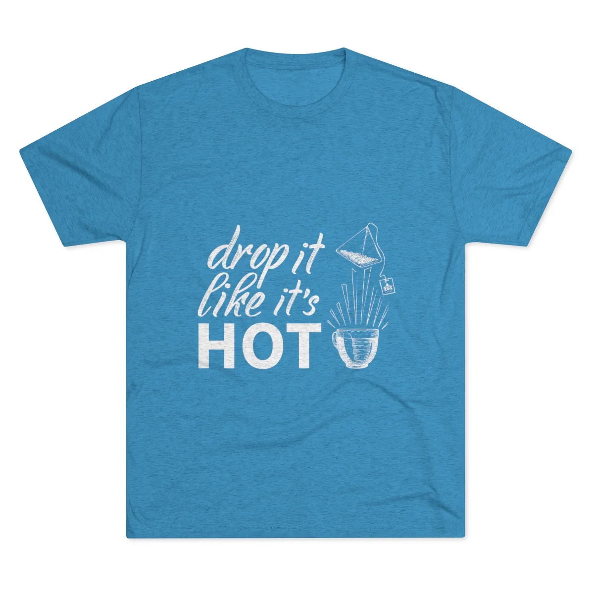 Drop It Like It's Hot Graphic Tee